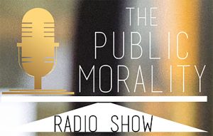 The Public Morality Radio Show