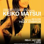 Keiko Matsui special guest Paula Atherton Friday, July 23rd 7:30p McGlohon Theater at Spirit Square Tickets available at CarolinaTix.org